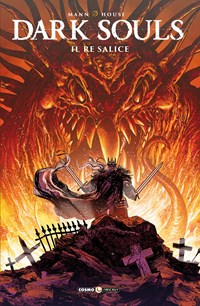 DARK SOULS VOL. 5 - Il Re Salice