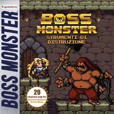 Boss Monster Strumenti di Distruzione